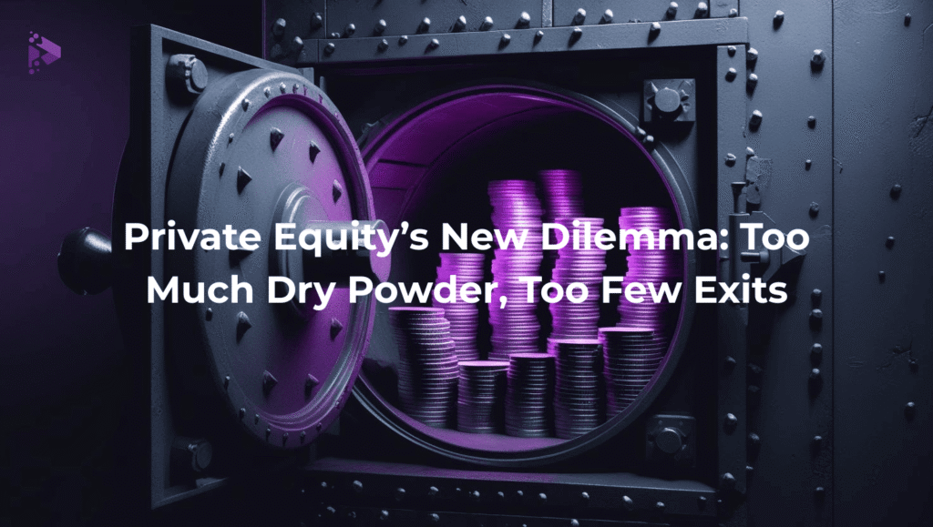 Open vault filled with glowing purple coin stacks, symbolizing excess capital in private equity, with the text: 'Private Equity’s New Dilemma: Too Much Dry Powder, Too Few Exits