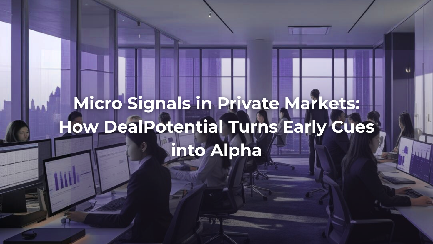 Modern investment office in a New York high-rise, with analysts monitoring data dashboards — illustrating DealPotential’s focus on micro signals in private markets.
