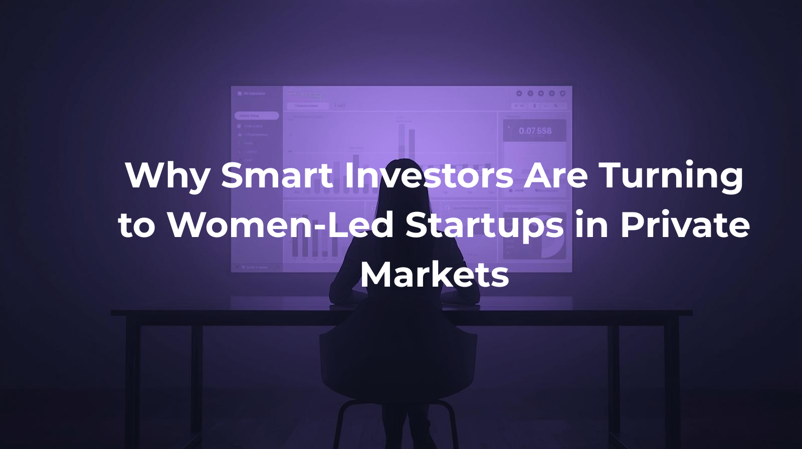 Silhouette of a woman analyzing data dashboards in a purple-lit room, symbolizing smart investment decisions in private markets