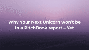 Why Your Next Unicorn Won’t Be in a PitchBook Report – Yet: silhouette of a unicorn emerging through lilac fog at dawn