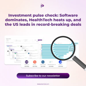 Investment pulse check: Software dominates, HealthTech heats up, and the US leads in record-breaking deals
