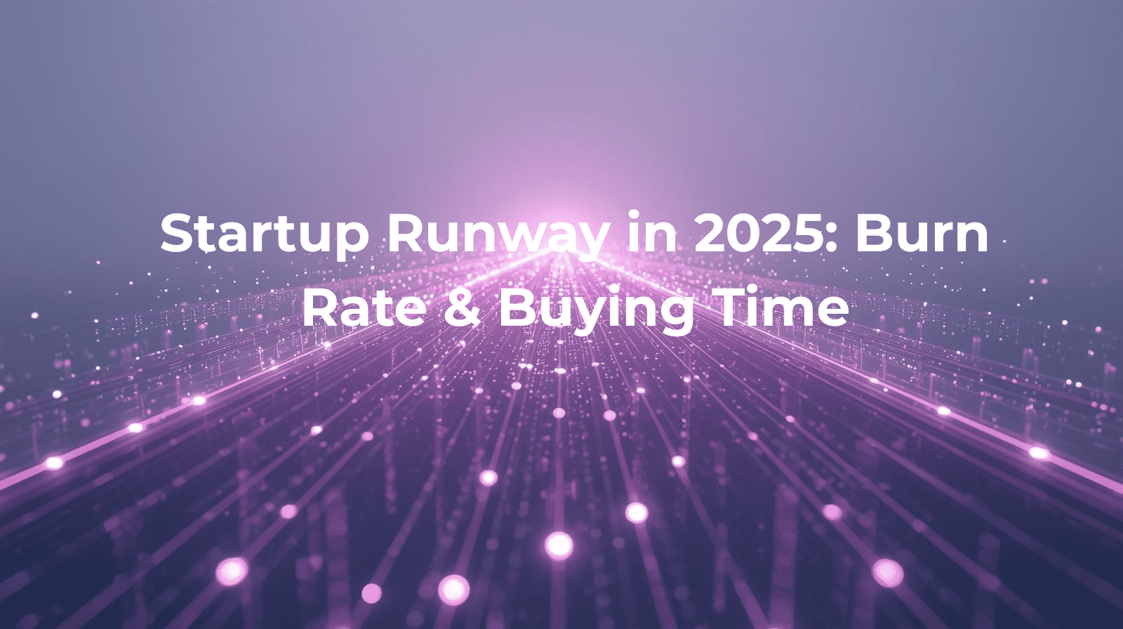 Startup runway in 2025 visualized as a futuristic glowing purple runway with data signals and lights guiding forward in private markets.