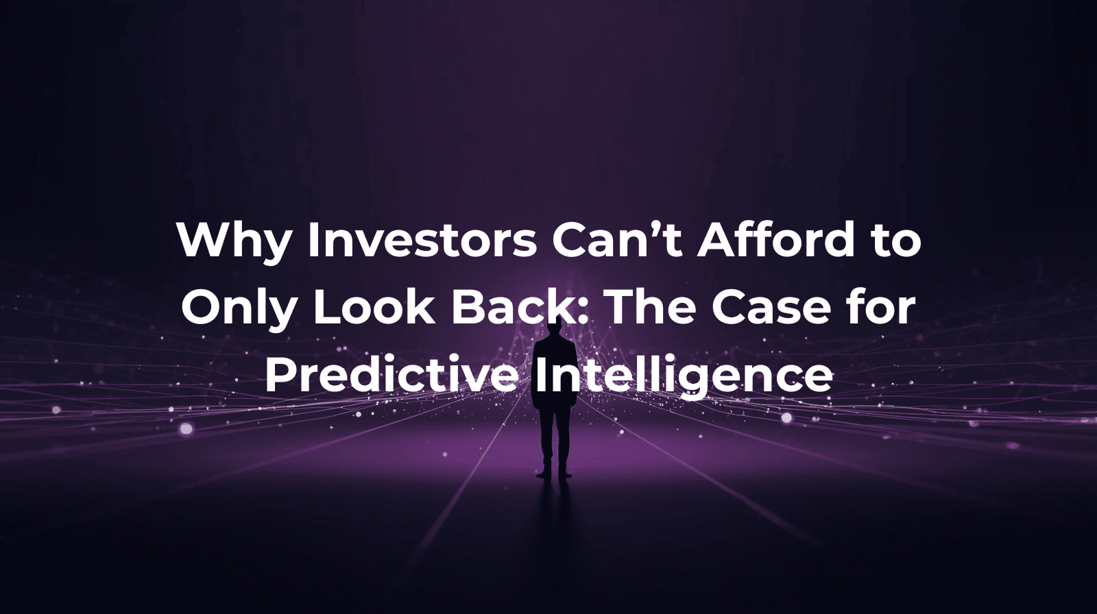 A person stands facing a glowing horizon of connected data lines and points in shades of purple, symbolizing forward-looking insight and predictive intelligence.