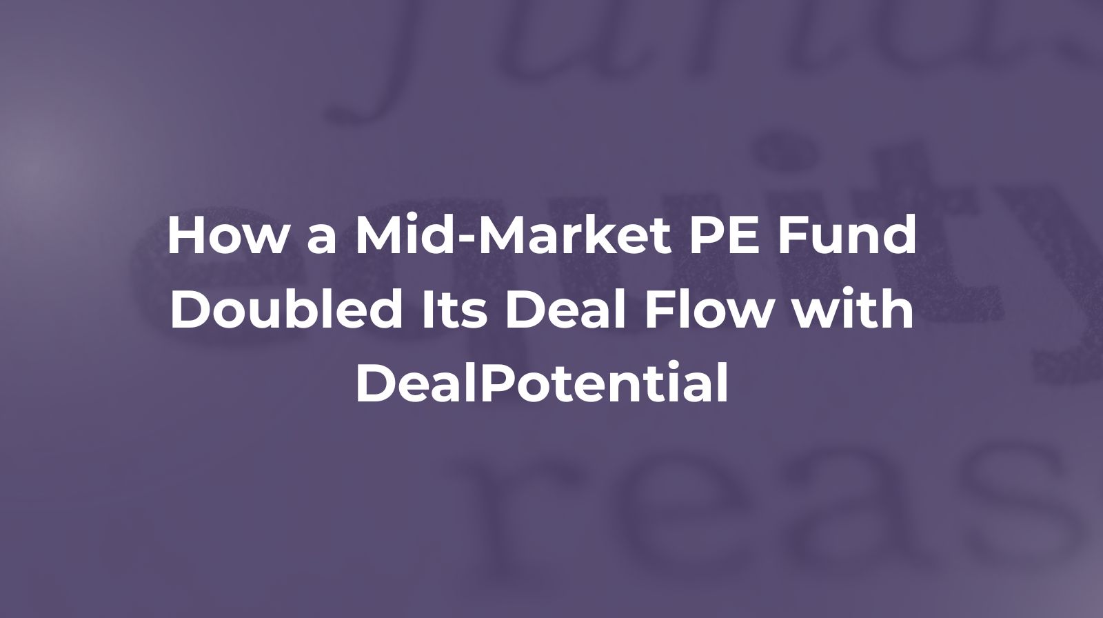 private equity background design in DealPotential brand colors with subtle data and finance theme