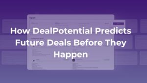 DealPotential AI signals dashboard showing how to predict future M&A deals through upcoming funding indicators and company activity patterns.
